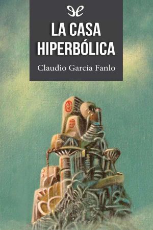 [La saga hiperbólica 01] • La Casa Hiperbólica